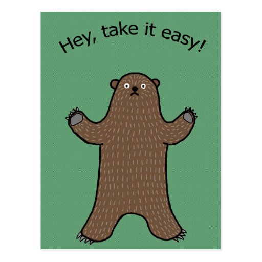 Hey Take It Easy Big Bear Woodland Funny Postcard | Zazzle
