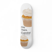 Hey There, Cupcake Skateboard Deck