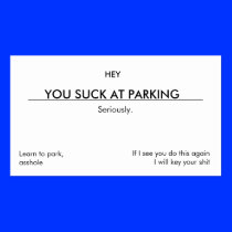 HEY, YOU SUCK AT PARKING BUSINESS CARD TEMPLATE