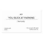 Hey, You Suck At Parking Business Cards