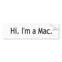 Hi I'M A Mac bumper stickers
