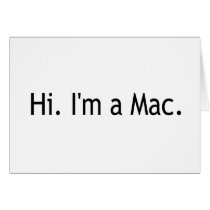 Hi I'M A Mac cards