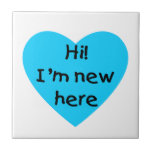 Hi! I'm new here (blue) tiles