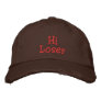 Hi, Loser-Humor/Insult Saying-Embroidered Hat