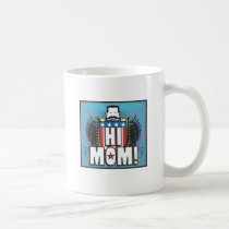 Hi Mom mugs