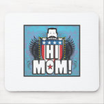 Hi Mom Mousepad