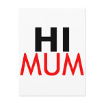hI Mum Post Card