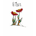 Hi There t-shirts