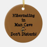 Hibernating in Man Cave Ornament