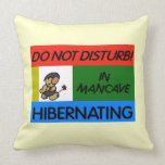 Hibernating in Mancave Pillow