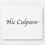Hic Culpare Mousepads