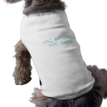 hic rhodos hic salta dog clothing