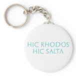 hic rhodos hic salta key chains