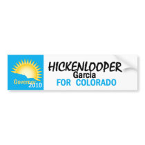 Hickenlooper Garcia 2010 Bumper Sticker