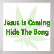 Hide The Bong Poster