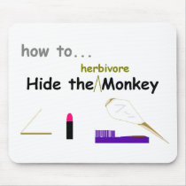 Hide the Monkey Mousepad mousepads