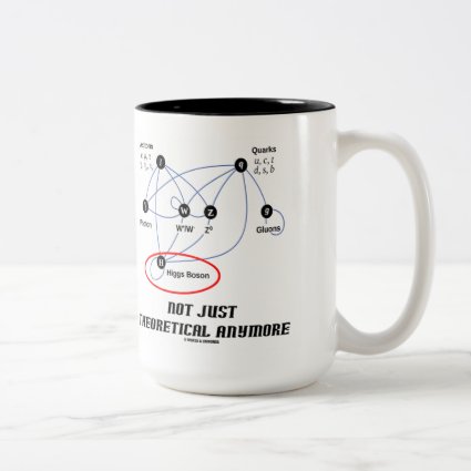 Higgs Boson Not Just Theoretical Anymore Coffee Mug