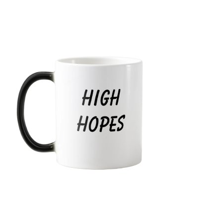 High Hopes Coffee Mug by StarrGazr