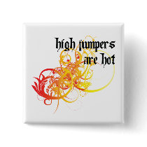 High Jumpers Are Hot buttons