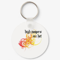 High Jumpers Are Hot keychains