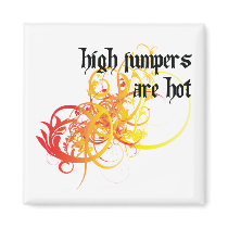 High Jumpers Are Hot magnets