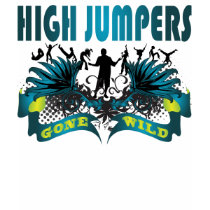 High Jumpers Gone Wild t-shirts by busybrain High Jumpers Gone Wild t-shirts