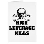 High Leverage Kills Card