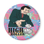 High Roller Magnets