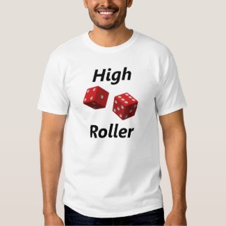 High Roller Tee Shirt