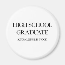 High School Graduate Refrigerator Magnet