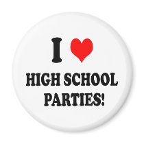 High School Parties magnets