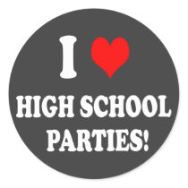 HIGH SCHOOL PARTIES ROUND STICKER