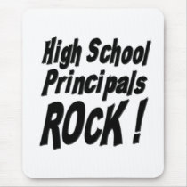 High School Principals Rock! Mousepad