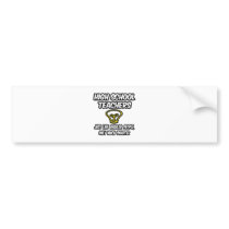 High School Teachers..Regular People, Smarter bumper stickers