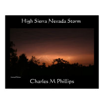 High Sierra Nevada Storm posters by yosemitecowboy1 High Sierra Nevada Storm posters