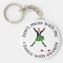 Highland Dance - Don't Mess with Me Key Chains