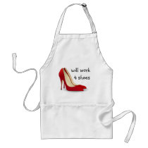 Highly Motivated: Will Work for Shoes (Maybe) Apron