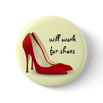 Highly Motivated: Will Work for Shoes (Maybe) Buttons