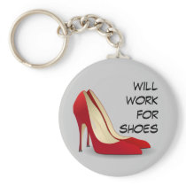Highly Motivated: Will Work for Shoes (Maybe) Keychain