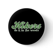 Hikers Do it in The Woods buttons