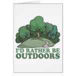 Hiking, Camping, Trekking, Climbing Outdoors! Greeting Card