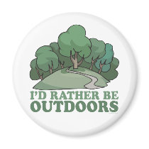 Hiking, Camping, Trekking, Climbing Outdoors! magnets by GreenNeighbor Hiking, Camping, Trekking, Climbing Outdoors! magnets
