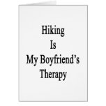 Hiking Is My Boyfriend's Therapy Card