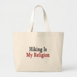 Hiking Is My Religion Tote Bag