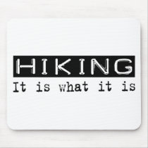 Hiking It Is Mouse Mat