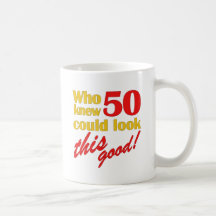 Hilarious 50th Birthday Gifts Coffee Mug