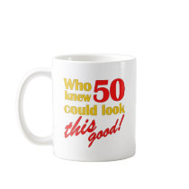 Hilarious 50th Birthday Gifts Coffee Mug