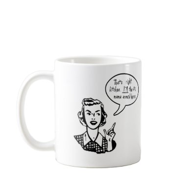 Hilarious Mother's Day Rude Design Mug by greenbaby