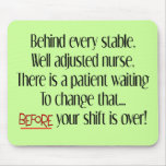 Hilarious Nurse Gifts "Behind Every Stable Nurse" Mouse Pad