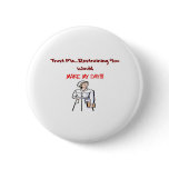 Hilarious Nurse Gifts Pinback Button
